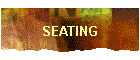 SEATING